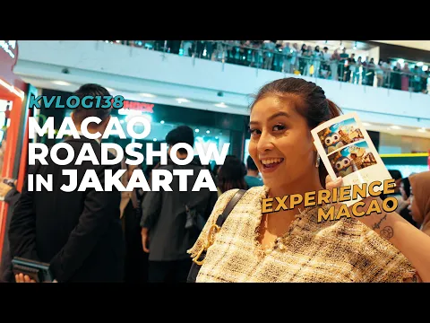 Download MP3 Macao Roadshow In Jakarta - #KVLOG138