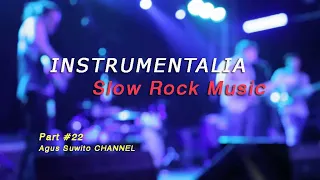 Download Part #22- Instumentalia Slow Rock Barat Terbaik-Slow rock love song -Best of instrumental Soft Rock MP3