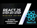 Setting Component Types Dynamically React Component 2024