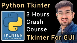 Python Tkinter 3 Hours Crash Course With Full Project Tutorial