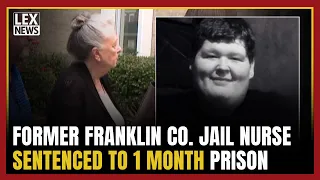 Family of victim speaks out after former Franklin County jail nurse sentenced to 1 month prison