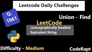 Lexicographically Smallest Equivalent String Q 1061 Union-Find Leetcode Daily Challenges