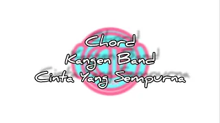 Download Chord Cinta Yang Sempurna(Kangen Band) cover MP3