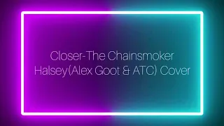 Download Closer-The Chainsmoker__Halsey(Alex Goot \u0026 ATC) MP3