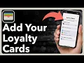How To Add Loyalty Cards To Apple Wallet