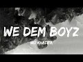 Wiz Khalifa - We Dem Boyz (lyrics)