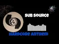 Download Lagu Sub Source - Hardcore Anthem