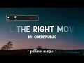 All The Right Moves - OneRepublic (Lyrics) 🎵