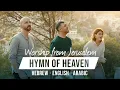Download Lagu Hymn Of Heaven | Hebrew - Arabic - English | Worship from Jerusalem