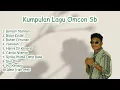 Download Lagu LAGU OMCON SB FULL ALBUM || LAGU TIMUR