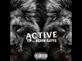 Active (feat. Kevin Gates) - T.I.
