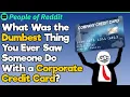 Dumbest Corporate Credit Card Purchases People Stories
