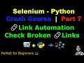 Learn Selenium with Python in 2025 Part 7 Link Automation - Check Broken Links Hindi