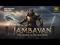 Lagu Jambavan - The Immortal Bear King | Sanatan Epic Edit