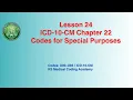 Lesson 24 ICD-10-CM Chapter 22 Codes for Special Purposes Explained