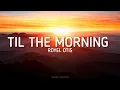 Royel Otis - Til the morning (Lyrics)