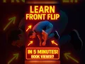 Learn a Front Flip Easy