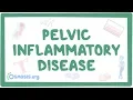 Pelvic inflammatory disease - causes, symptoms, diagnosis, treatment, pathology