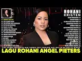 Download Lagu Ku Nyanyi Haleluya - Lagu Rohani Angel Pieters Full Album 2023 - Kumpulan Lagu Rohani Terbaik 2023