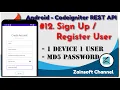 Android REST API - Sign Up User Register User 1 device 1 user md5 password
