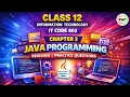 LIVE Class 12 IT 802 Chapter 3 Java Programming Revision Information Technology CBSE 2026 Exam