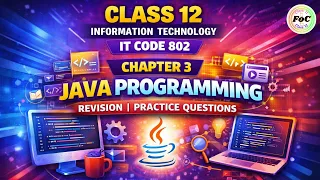 LIVE Class 12 IT 802 Chapter 3 Java Programming Revision Information Technology CBSE 2026 Exam