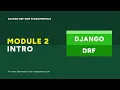 Module 2 Intro Django DRF ORM Query Fundamentals Course Intro