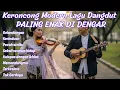 Lagu Keroncong Modern Dangdut Paling Enak Didengar – Full Album Bikin Adem Hati