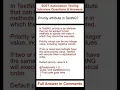 TestNG What is Priority attribute in TestNG SDET Automation Testing Interview Questions Answers