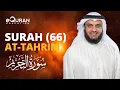 Download Lagu Surah At-Tahrim - 66 سورة التحريم | Mishary Rashid Alafasy | @equraneducation