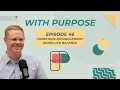 Conscious Entanglement Work-Life Balance With Purpose - Episode 46