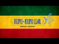 Download Lagu SLANK - KUPU KUPU LIAR (REGGAE VERSION) \