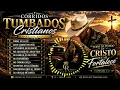🙏 10 Corridos Cristianos Para Renovar Tu Fe | Mix Cristian Robles