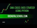 Lecture-5 SMA Crossover Strategy in Python Step-by-Step Guide for Beginners