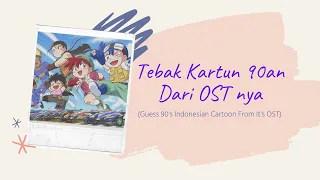 Download Tebak Kartun 90an Dari Soundtracknya | Guess 90's Indonesian Cartoon From It's OST | Yuk Tebak Lagu MP3