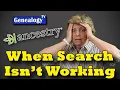 10 Ancestry com Search Tips When You Can t Find Your Ancestors