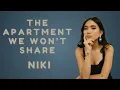 Lagu THE APARTMENT WE WON'T SHARE - NIKI