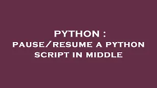 PYTHON a python script in middle