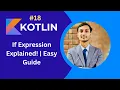Kotlin If Expression Explained Master Conditional Statements