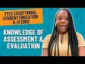 FTCE Exceptional Student Education ESE Exam 061 Assessments Evaluations Explained Study com