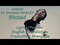 WizKid - Blessed ft Damian Jr Gong Marley