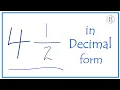 4 as a Decimal Four and One-Half