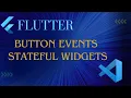 Flutter Button Event And Stateful Widget visual studio code Flutter Tutorial Dynamic Changes