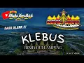 Remix Dut Lampung KLEBUS Cover Music || Mixdut Andika Music @musiclampung