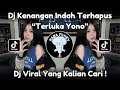 Download Lagu DJ KENANGAN INDAH TERHAPUS TENGGELAM DALAM KECEWA | DJ TERLUKA - YONO VIRAL TIKTOK TERBARU 2025 !