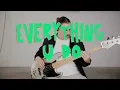 Everything U Do Tutorial - Bass