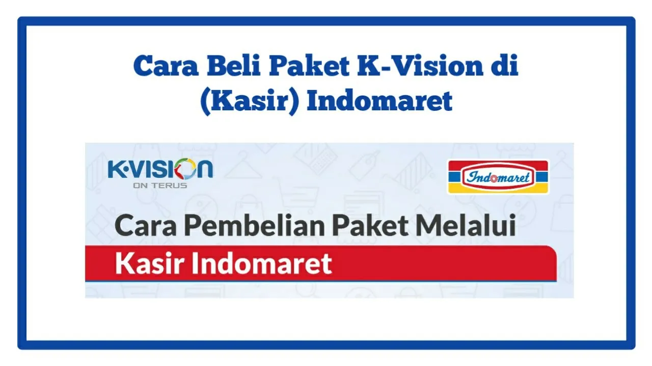 CARA MENGISI SALDO K-VISION DAN MEMBELI PAKET K-VISION MELALUI LINK AJA