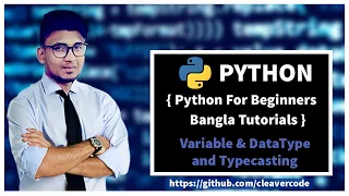 Variables DataType Typecasting Python For Beginners Bangla Tutorial CleaverCode