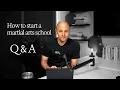 How to Start a Martial Arts School Q A with Bronson Ko