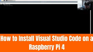 How to install Visual Studio Code on Raspberry Pi 4